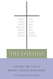 The Everyday: Benedictine Life at Mount Saviour Monastery