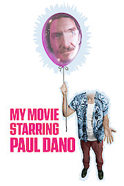 My Movie Starring Paul Dano poster
