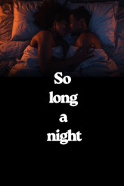 So Long a Night