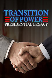 Transition of Power: Presidential Legacy