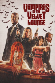 Vampires of the Velvet Lounge poster