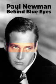 Paul Newman: Behind the Blue Eyes poster
