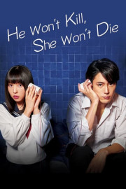 He Won't Kill, She Won't Die poster