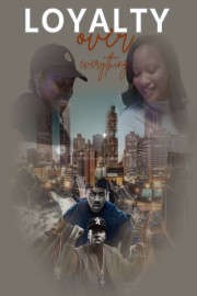 Loyalty Over Everything poster