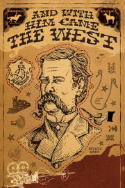 And With Him Came the West poster