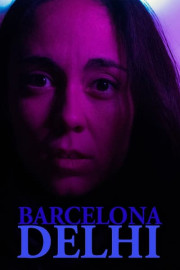 Barcelona, Delhi