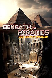 Beneath the Pyramids: Giza Secrets Revealed