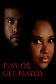 Play or Get Played poster