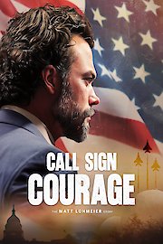 Call Sign Courage: The Matt Lohmeier Story poster
