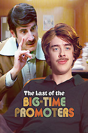 The Last of the Big Time Promoters poster