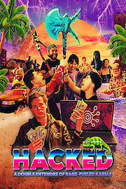 Hacked: A Double Entendre of Rage Fueled Karma poster