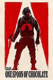 RZA'S One Spoon of Chocolate poster