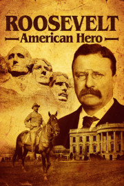 Roosevelt - American Hero