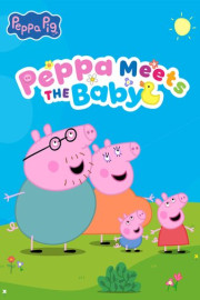 Peppa Pig: Peppa Meets the Baby