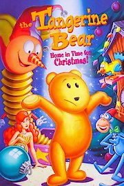 The Tangerine Bear: Home in Time for Christmas! poster