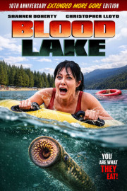 Blood Lake: 10th Anniversary Extended More Gore Edition