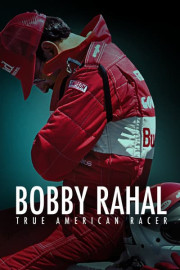 Bobby Rahal: True American Racer poster