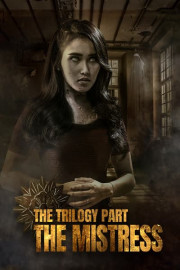 The Trilogy Part the Mistress