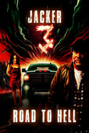 Jacker 3: Road to Hell poster