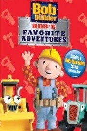 Bob the Builder: Bob's Favorite Adventures poster
