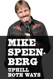 Mike Speenberg: Uphill Both Ways