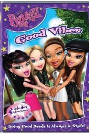 Bratz: Good Vibes poster