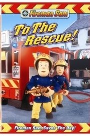 Fireman Sam: To the Rescue poster