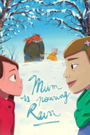 Mum Is Pouring Rain poster