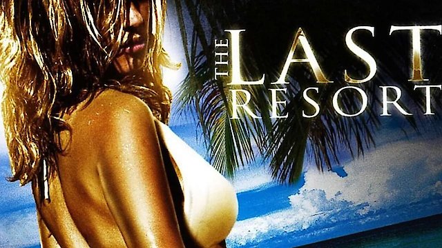 Watch The Last Resort Online