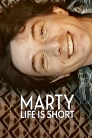 Marty, Life Is Short poster