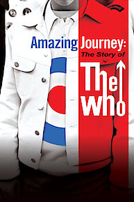 Amazing Journey: The Story of The Who