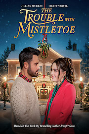 The Trouble with Christmas Mistletoe poster