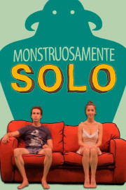 Monstruosamente solo poster