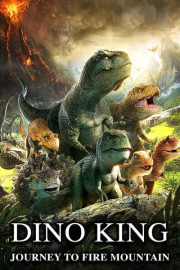 Dino King: Journey to Fire Mountain poster