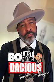 Bo Last Name Dacious: Da Auntie Slayer
