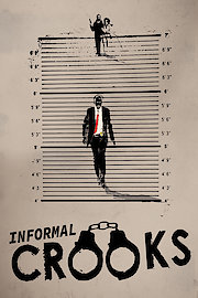 Informal Crooks poster