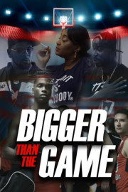 Bigger Than the Game poster