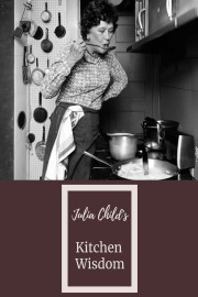 Julia Child's Kitchen Wisdom poster