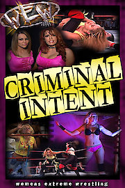 Women's Extreme Wrestling: Criminal Intent