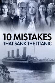 10 Mistakes That Sank the Titanic poster