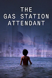 The Gas Station Attendant poster