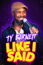 Ty Barnett: Like I Said poster