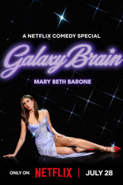 Mary Beth Barone: Galaxy Brain poster
