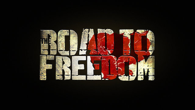 Watch The Road to Freedom Online