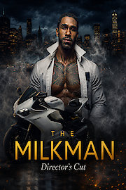 The Milkman: Director's Cut