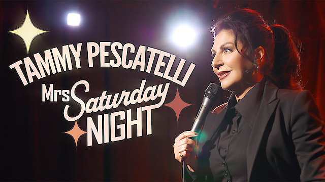 Watch Tammy Pescatelli: Mrs. Saturday Night Online
