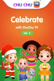 Celebrate With ChuChu TV (Vol. 2)