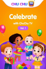 Celebrate With ChuChu TV (Vol. 1)