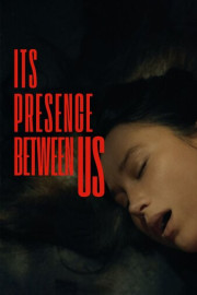 Its Presence Between Us poster