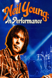 Neil Young: In Performance poster